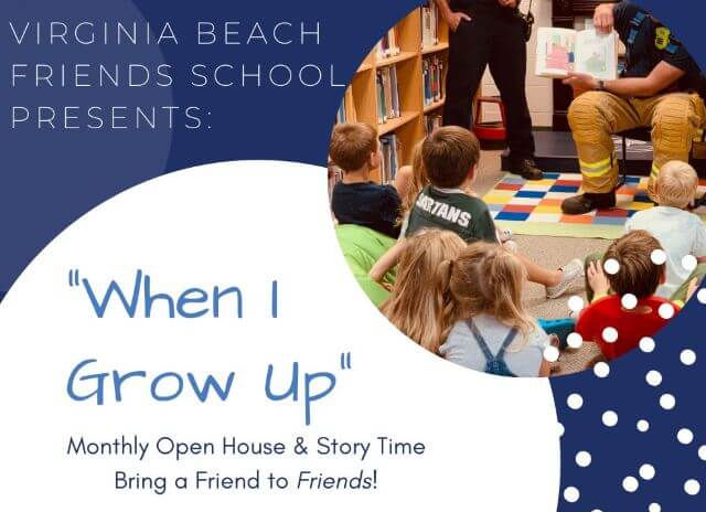 when i grow up Virginia Beach Friends School Open House when i grow up Virginia Beach Friends School Open House